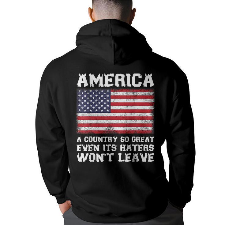 America A Country So Great Even Its Haters Wont Leave Funny  Back Print Hoodie