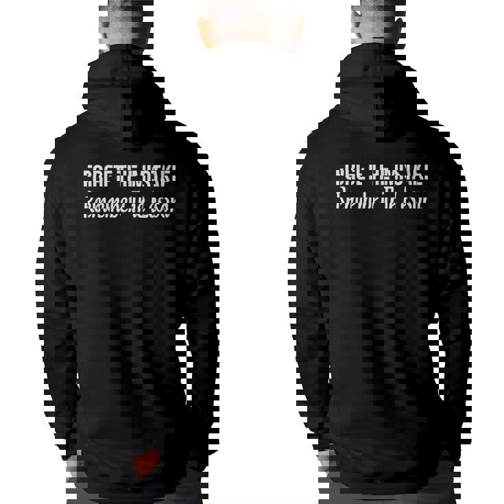 Forget The Mistake - Remember The Lesson - Back Print Hoodie