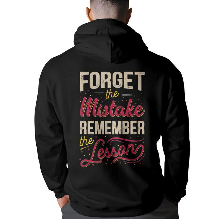 Forget The Mistake Remember The Lesson  Back Print Hoodie