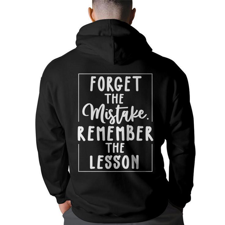 Forget The Mistake Remember The Lesson Funny Graphic    Back Print Hoodie