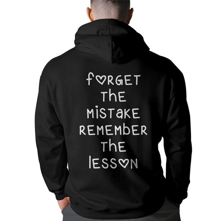 Forget The Mistake Remember The Lesson Heart Letter Quote   Back Print Hoodie