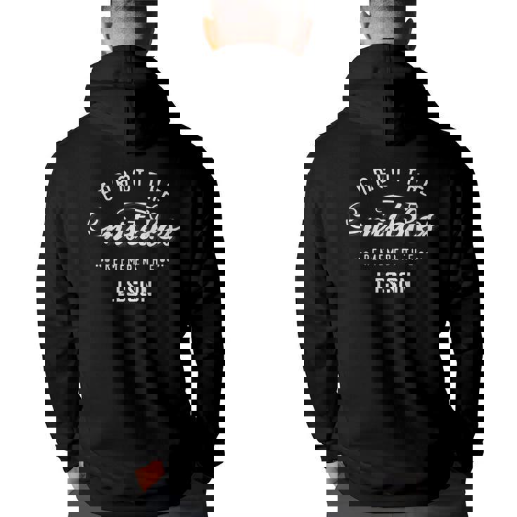 Forget The Mistakes Remember The Lesson  Back Print Hoodie