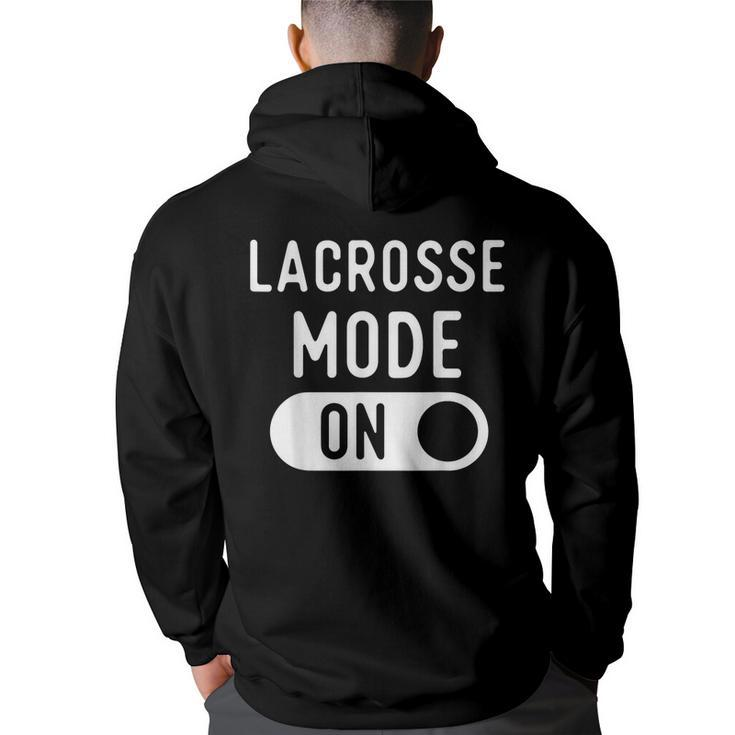 Funny Lacrosse Mode T  Gifts Ideas For Fans & Players Lacrosse Funny Gifts Back Print Hoodie