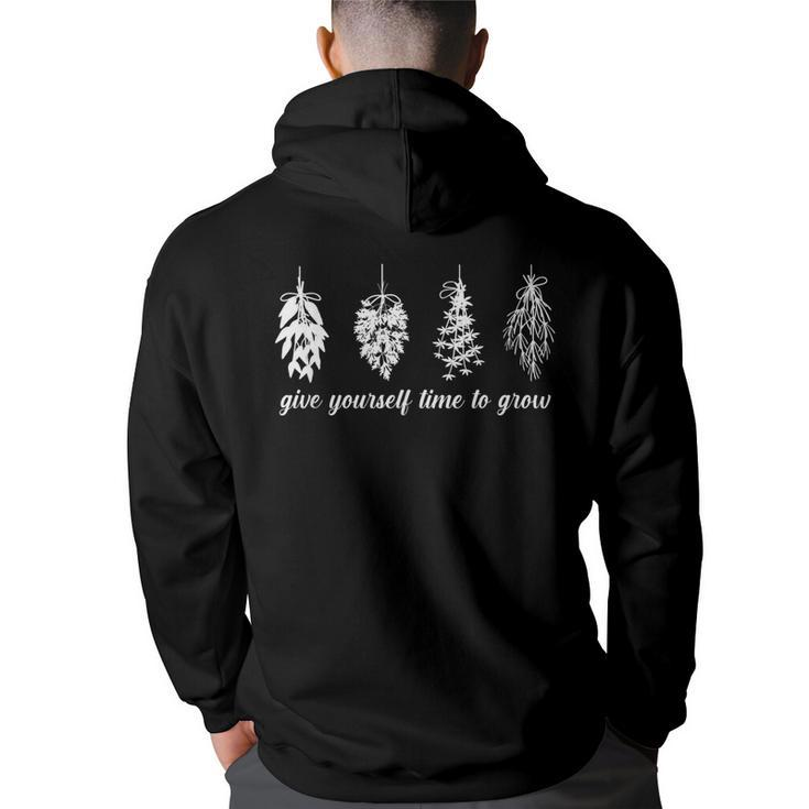 Give Yourself Time To Grow Mental Health Awareness Support  Back Print Hoodie