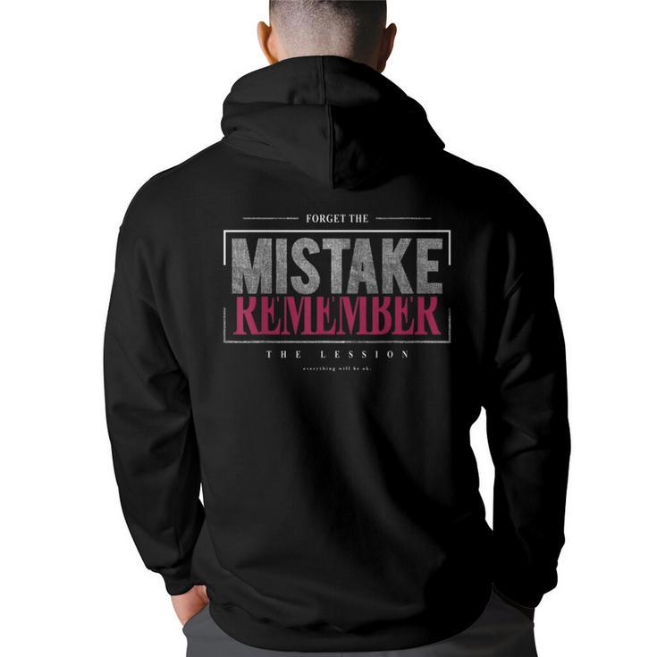 Great Statement Forget The Mistake Remember The Lesson  Back Print Hoodie