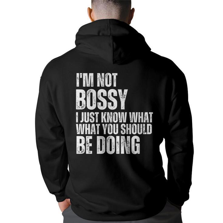 I Am Not Bossy I Just Know What You Should Be Doing Retro   Back Print Hoodie