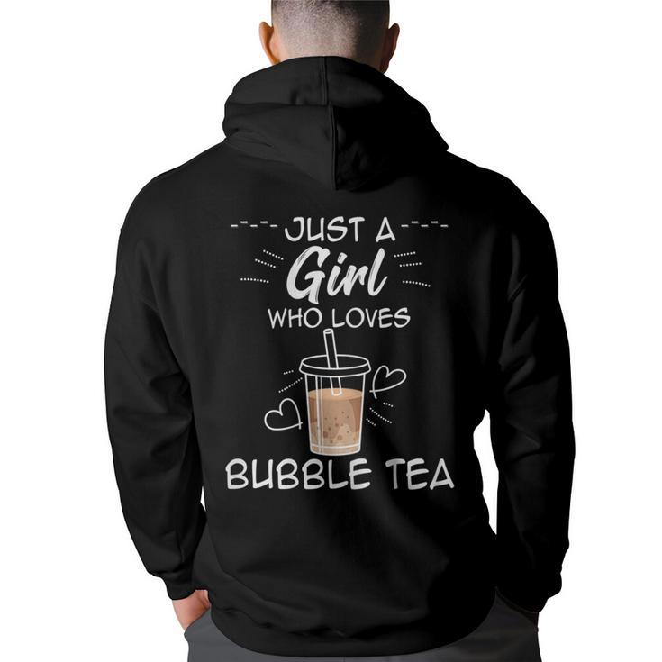 Just A Girl Who Loves Bubble Tea Cute Boba Milk Tea Design  Back Print Hoodie