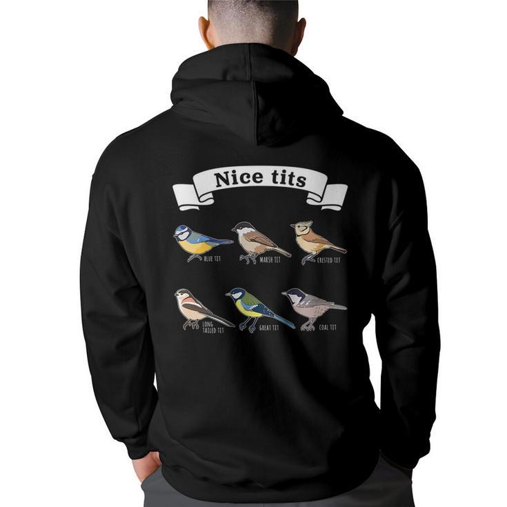 Nice Tits | Bird Watching Gift For Birder & Ornithology Fan   Bird Watching Funny Gifts Back Print Hoodie
