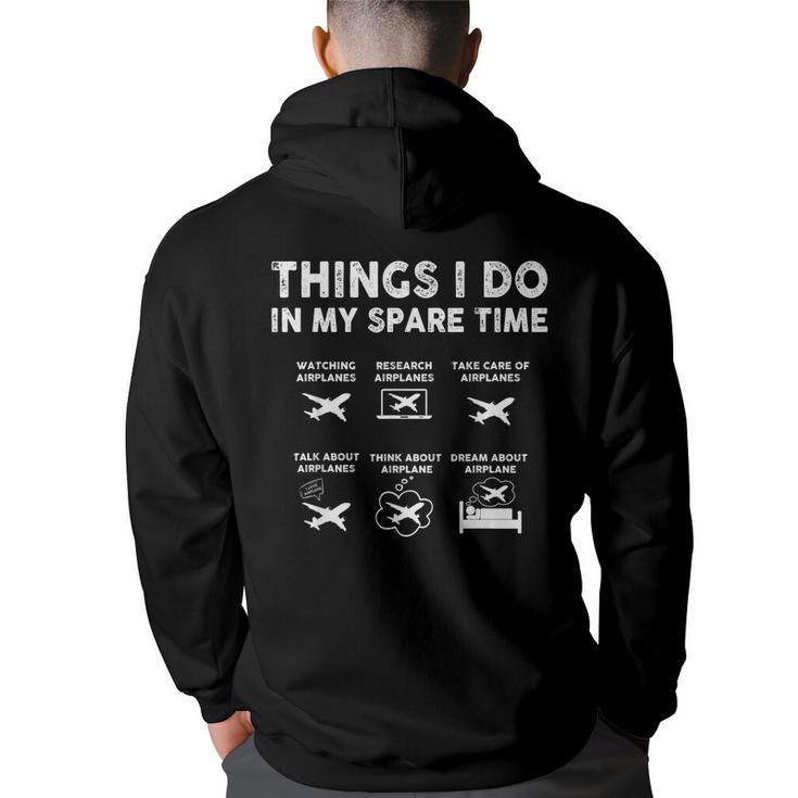 Pilot Aviation 6 Things I Do In My Spare Time Airplane Lover  Pilot Funny Gifts Back Print Hoodie