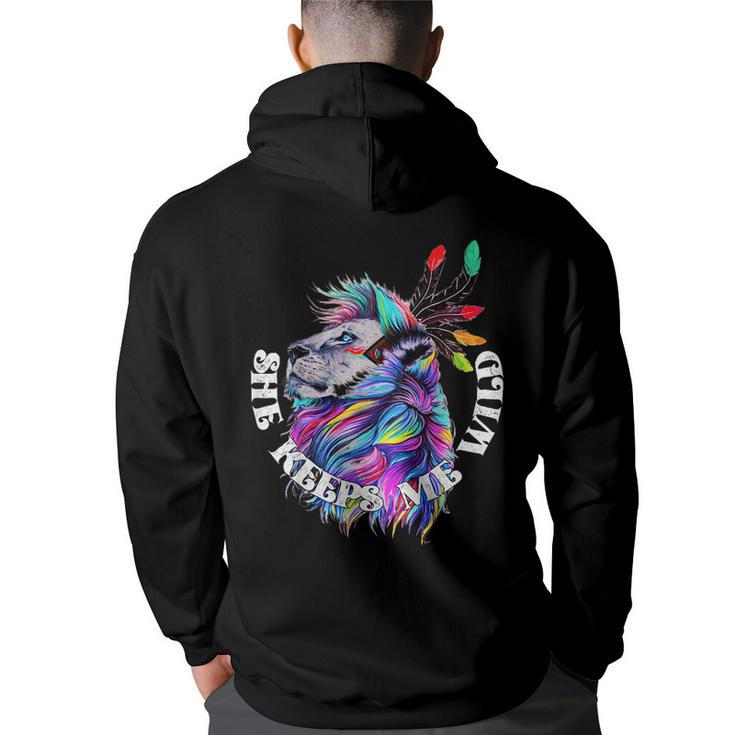 She Keeps Me Wild Couples Love Quotes  Quotes Back Print Hoodie