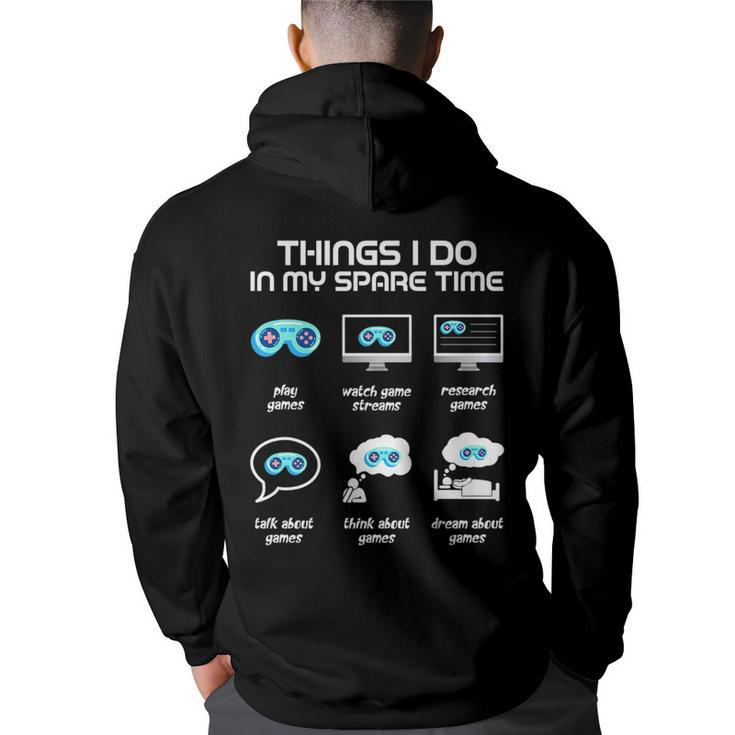 Things I Do In My Spare Time Funny Gamer Gaming   Back Print Hoodie