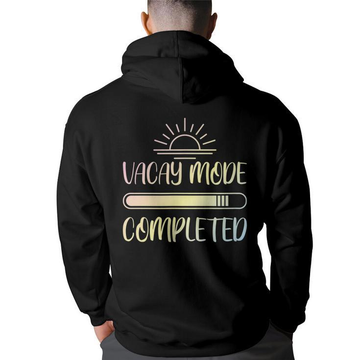 Vacay Mode Completed  Back Print Hoodie