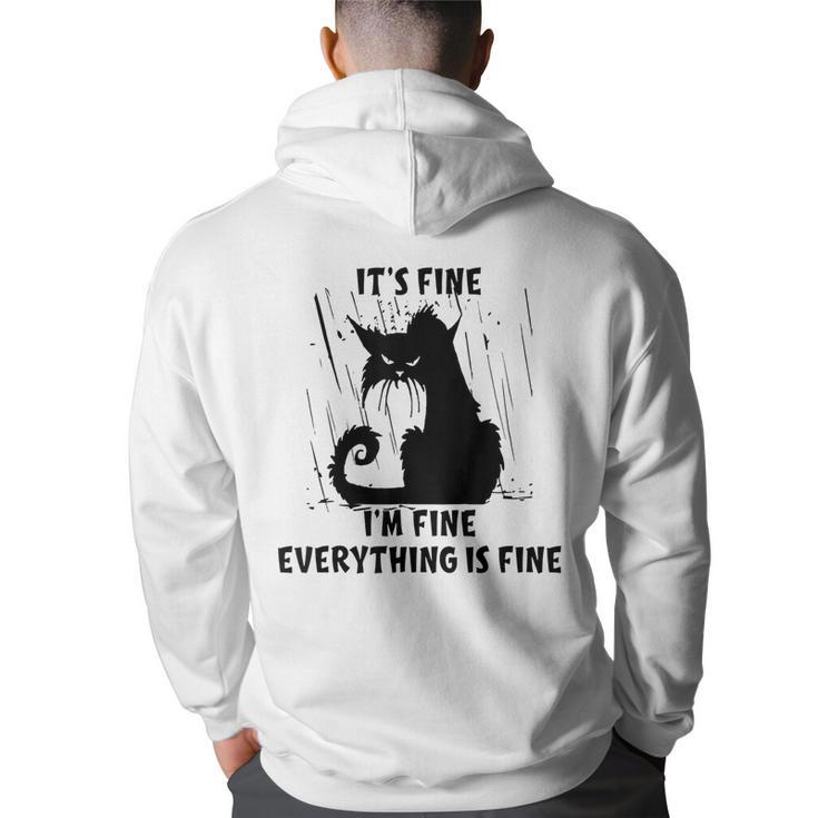 Cat Its Fine Im Fine Everything Is Fine Funny Cat Lover  Gifts For Cat Lover Funny Gifts Back Print Hoodie