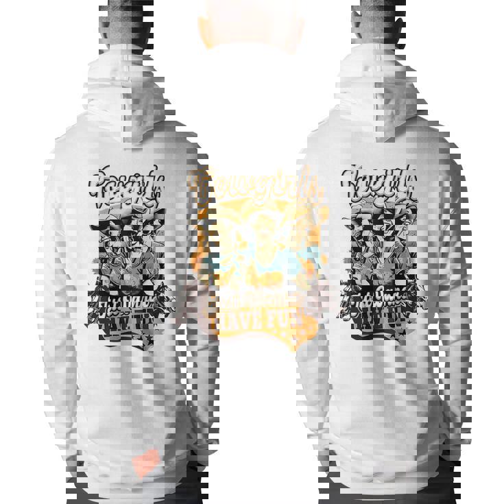 Cowgirls Just Wanna Have Fun Girls Country Western Party Back Print Hoodie