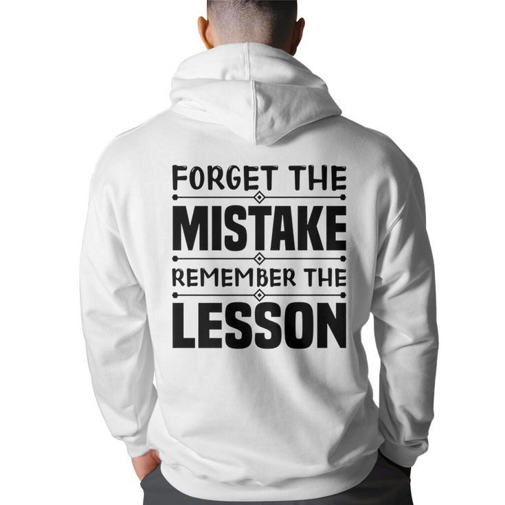 Forget The Mistake Remember The Lesson - Entrepreneurship   Back Print Hoodie