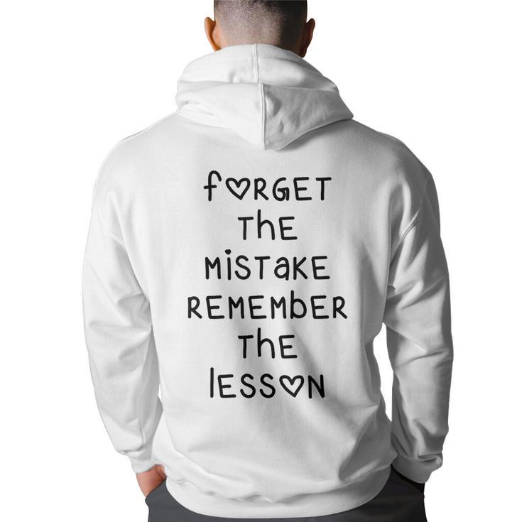 Forget The Mistake Remember The Lesson Heart Letters  Back Print Hoodie