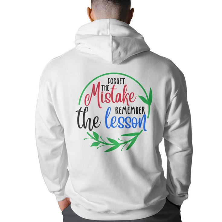 Forget The Mistake Remember The Lesson Inspirational   Back Print Hoodie