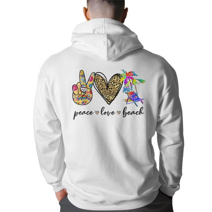 Peace Love Beach Summer Vacation Beach Lovers  Vacation Funny Gifts Back Print Hoodie
