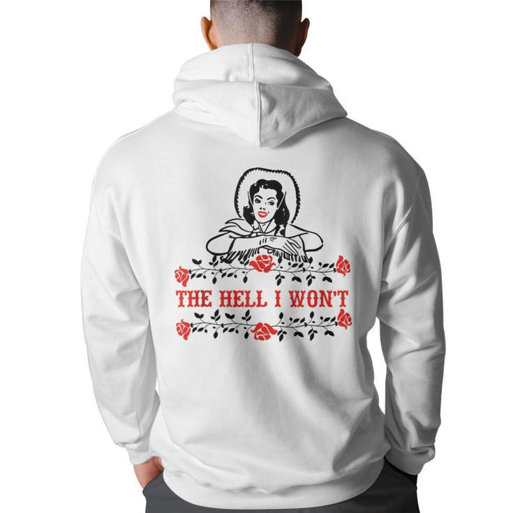 Retro Cowgirl The Hell I Wont Western Country Punchy Girls  Back Print Hoodie