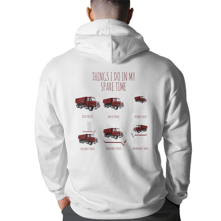 Things I Do In My Spare Time Funny Truck Drive By Trucker  Trucker Funny Gifts Back Print Hoodie