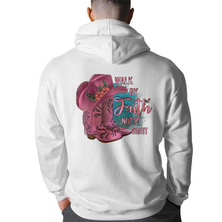 Walk By Faith Not By Sight Cowgirl Boots With Hat Pink  Faith Funny Gifts Back Print Hoodie