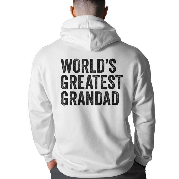 Worlds Greatest Grandad Funny Grandpa Grandfather  Grandpa Funny Gifts Back Print Hoodie