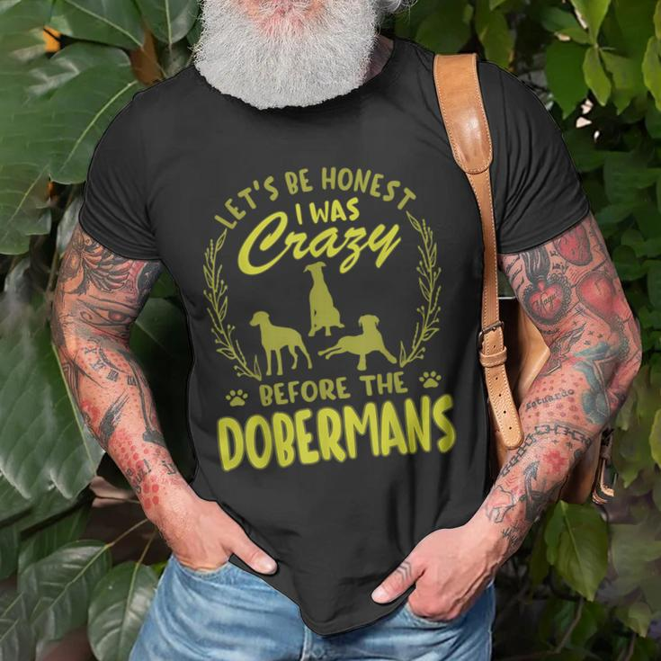 Lets Be Honest I Was Crazy Before Dobermans Old Men T-shirt Gifts for Old Men