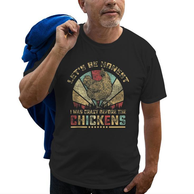 I Was Crazy Before The Chickens Funny Chicken Lover Farm  Farm Funny Gifts Old Men T-shirt