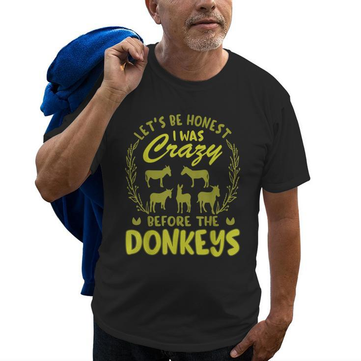 Lets Be Honest I Was Crazy Before Donkeys  Old Men T-shirt