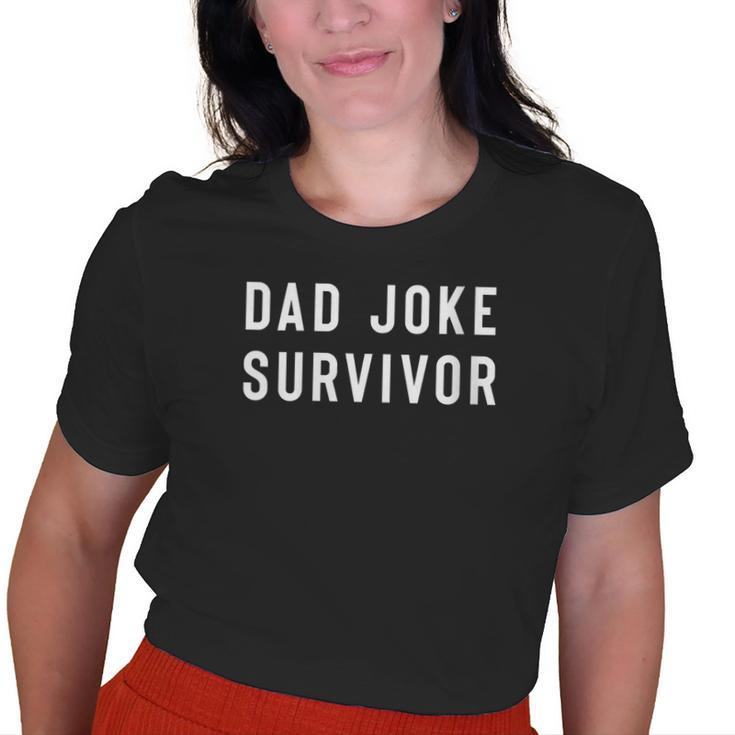 Dad Joke Survivor Sarcastic  Funny Gifts For Dad Old Women T-shirt Graphic Print Unisex Tee