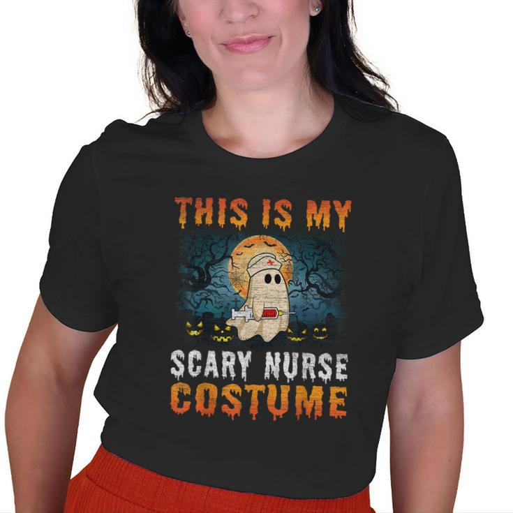 This Is My Scary Nurse Costume Halloween Girls Old Women T-shirt