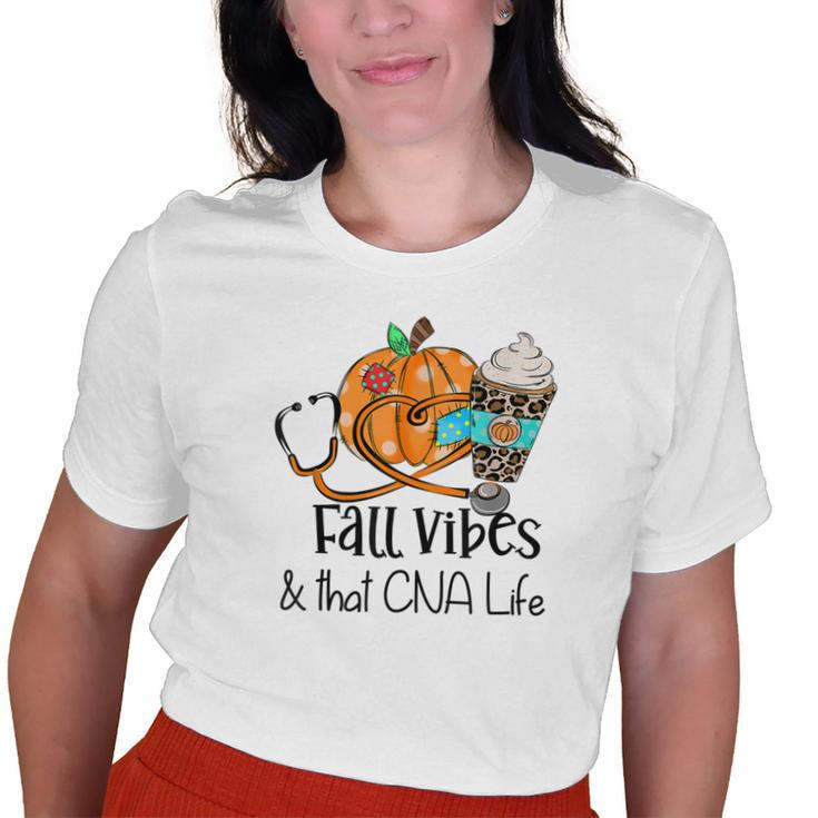 Fall Vibes And That Cna Nurse Life Nurse Fall Thanksgiving Old Women T-shirt