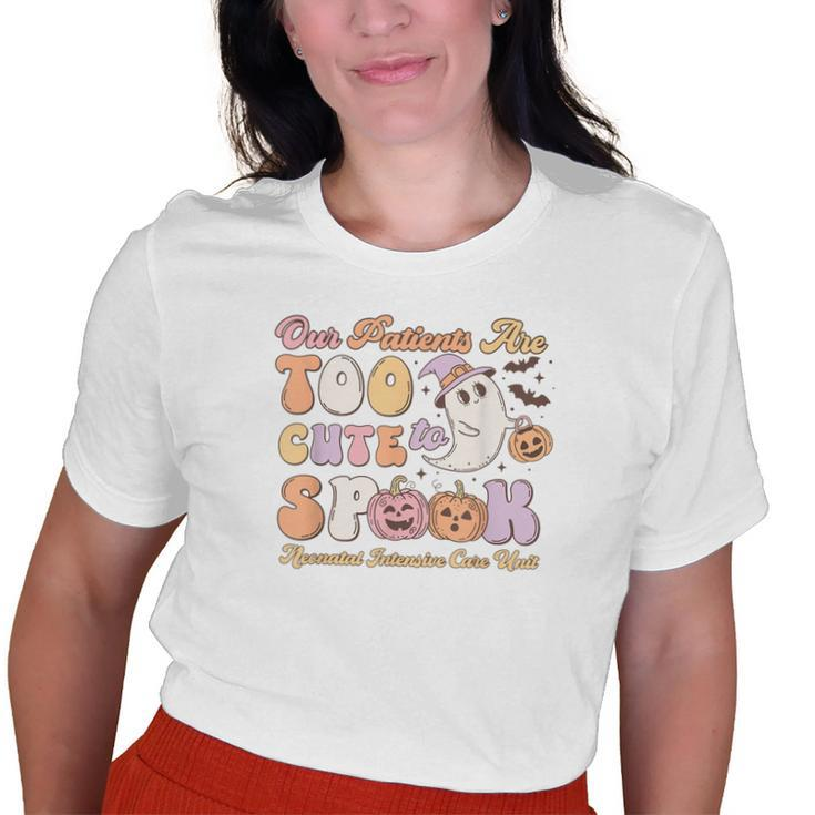 Our Patients Too Cute To Spooky Halloween Nicu Nurse Crew Old Women T-shirt
