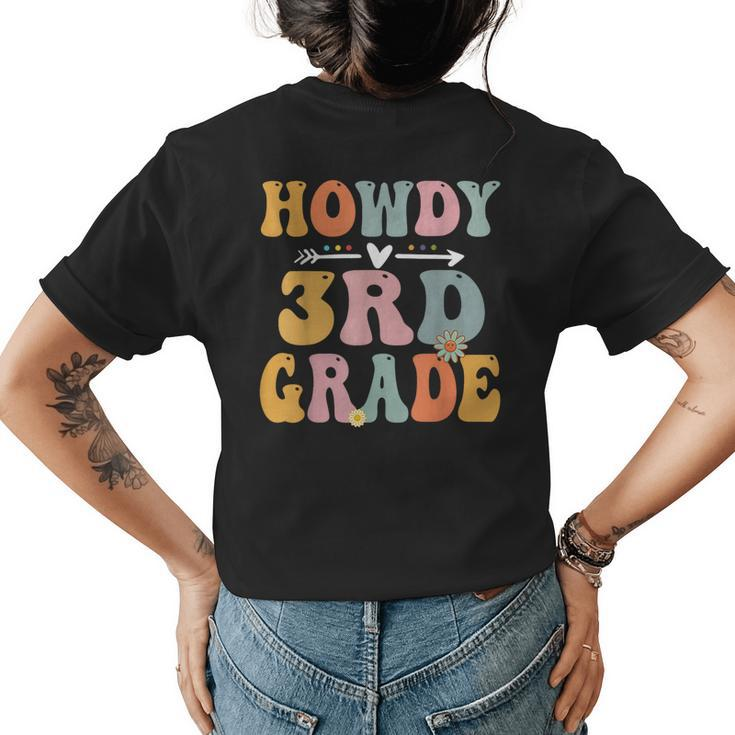 3Rd Grade Howdy Retro Groovy Vintage First Day Of School  Womens Back Print T-shirt
