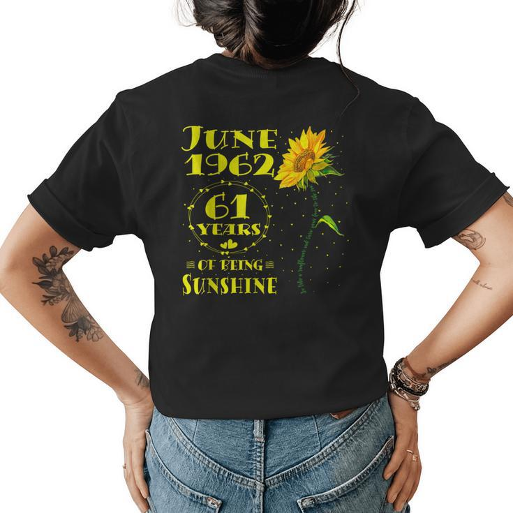 61St Birthday 61 Year Old Sunflower Lovers Born In June 1962 Womens Back Print T-shirt