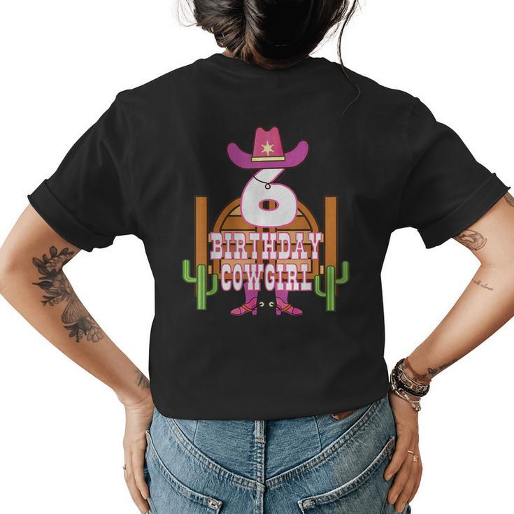 6Th Birthday Cowgirl 6 Years Old Girl Rodeo Lover Party Womens Back Print T-shirt