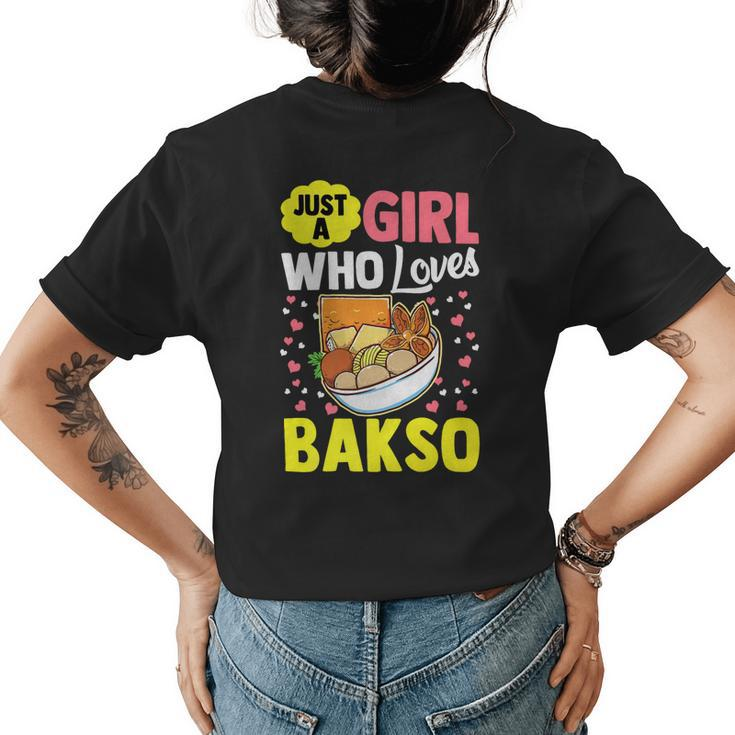 A Girl Who Loves Bakso Foodie Lover Women Girls Graphic Womens Back Print T-shirt