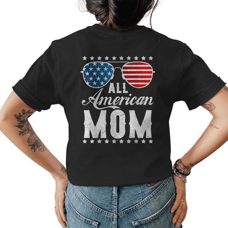 All American Mom - Usa Flag 4Th Of July Matching Sunglasses  Womens Back Print T-shirt