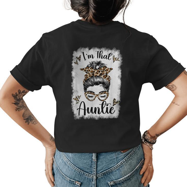 Auntie  For Women Im That Auntie Messy Bun Aunt  Womens Back Print T-shirt