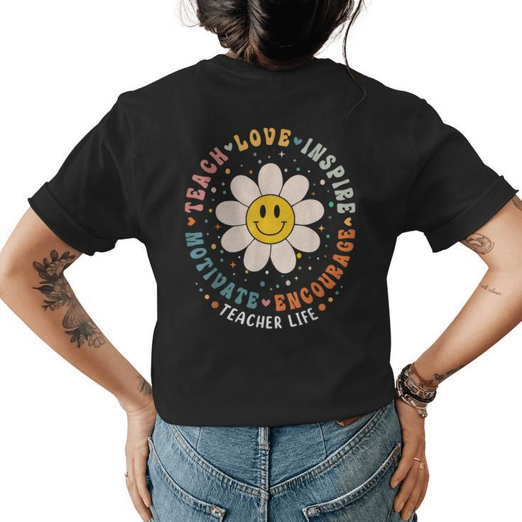 Back To School Teach Love Inspire Retro Teacher Daisy Flower  Womens Back Print T-shirt