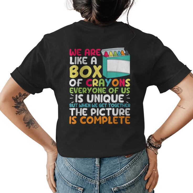Back To School Teacher We Are Like A Box Of Crayons Student  Womens Back Print T-shirt