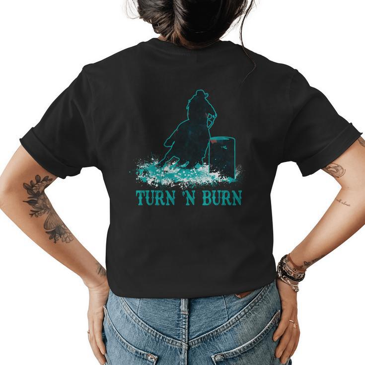 Barrel Racer Turn N Burn Barrel Racing Rodeo Cowgirl Womens Back Print T-shirt