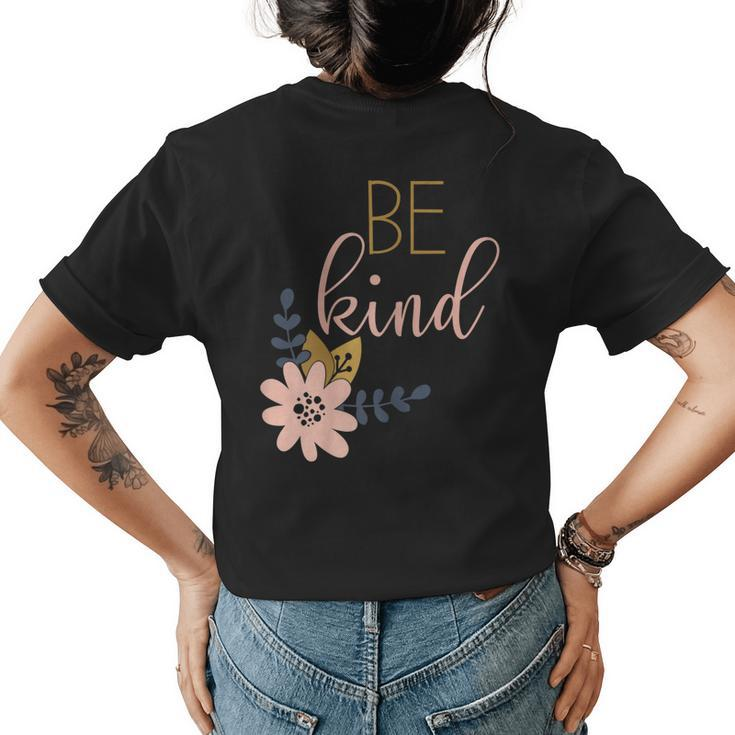 Be Kind Choose Kindness Antibullying Message Gift For Womens Womens Back Print T-shirt