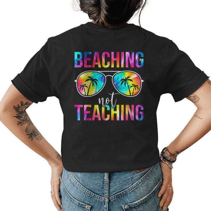 Beaching Not Teaching Summer Teacher Beach Vacation Women's T-shirt Back Print