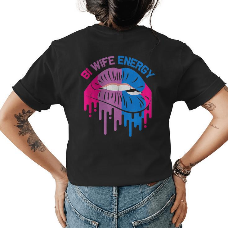 Bi Wife Energy Lgbtq Sexy Lip Lgbt Pride Month  Womens Back Print T-shirt