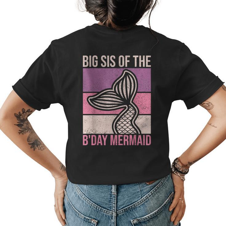 Big Sis Of The Birthday Mermaid Party Outfit Sister Mermaid  Womens Back Print T-shirt