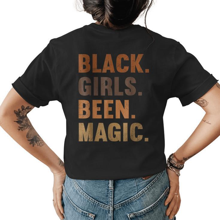 Black Girls Been Magic Melanin  African American History  Womens Back Print T-shirt