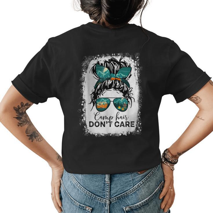 Camp Hair Dont Care Camper Camping Messy Bun Hair  Womens Back Print T-shirt
