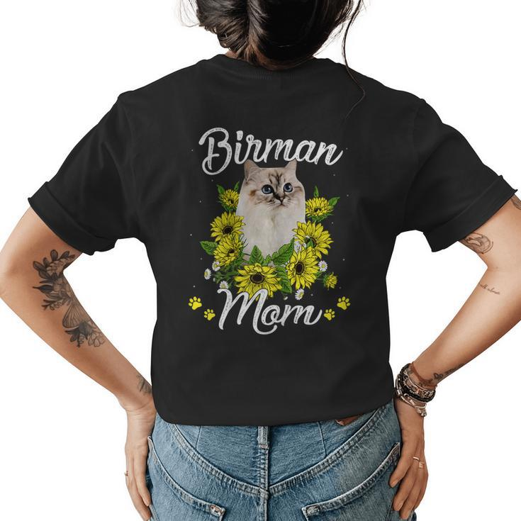 Cat Mom Mothers Day Gifts Sunflower Birman Mom Gift For Womens Womens Back Print T-shirt