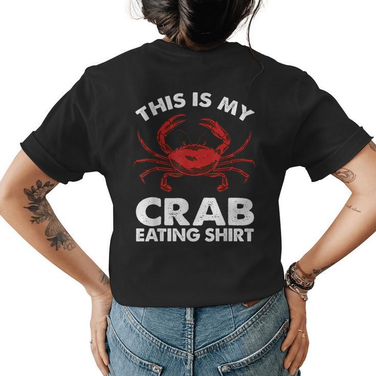 Cool Crab For Men Women Crab Eating Crab Boil Lover Crabs  Womens Back Print T-shirt